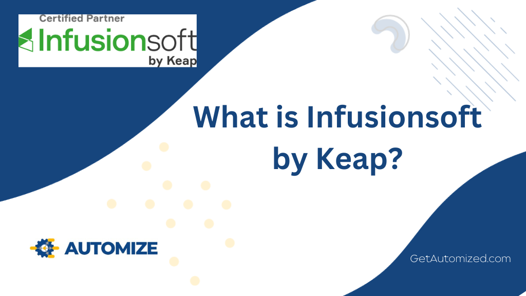 What is Infusionsoft by Keap