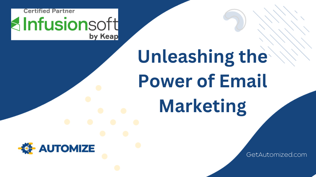 Unleashing the power of email marketing