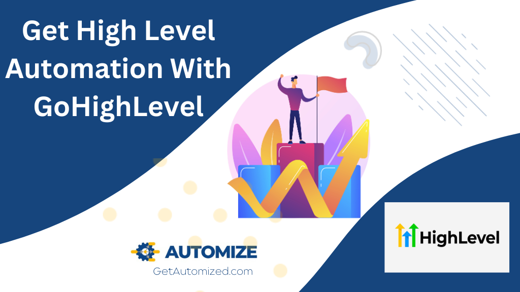 Get High Level Automation With GoHighLevel