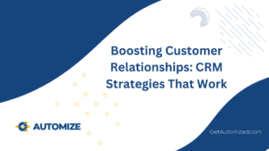 Boosting Customer Relationships CRM Strategies That Work