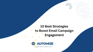 10 Best Strategies to Boost Email Campaign Engagement