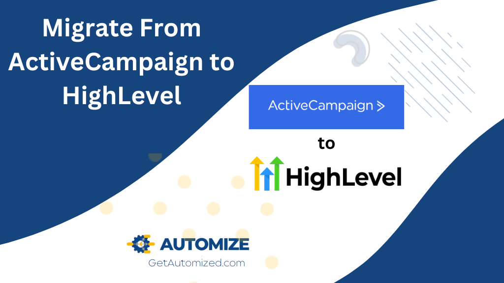 Migrate Activecampaign to highlevel