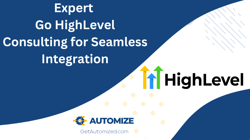Articles 1 Expert Go HighLevel Consulting for Seamless Integration