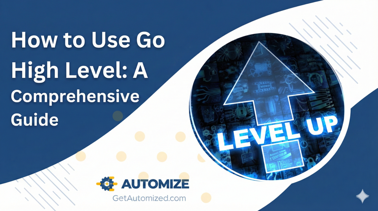 How To Use Go High Level: Setup, Workflows, Automation