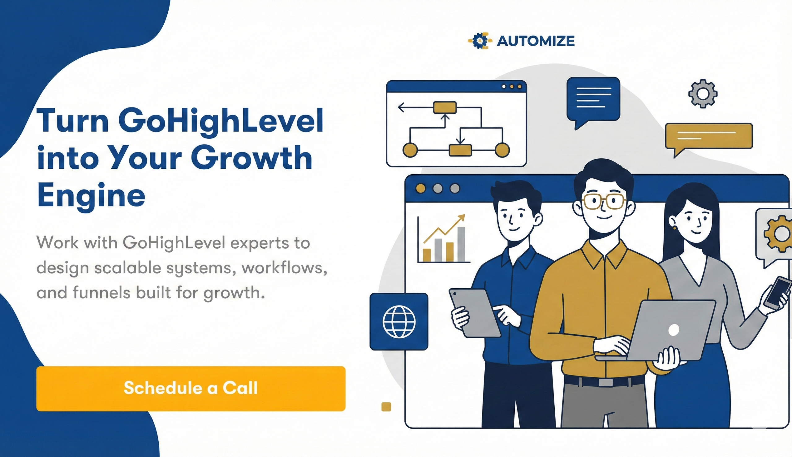 Turn your GoHighLevel into your growth engine. Contact Automize today.