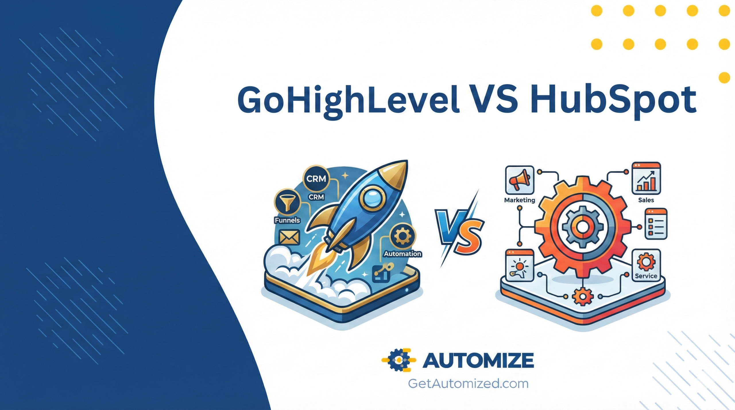 Automize feature image comparing GoHighLevel vs HubSpot, illustrating GHL as a growth rocket and HubSpot as a traditional CRM ecosystem.